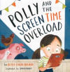 Polly and the Screen Time Overload